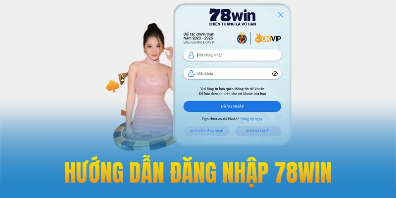 Quy trình đăng nhập 78win